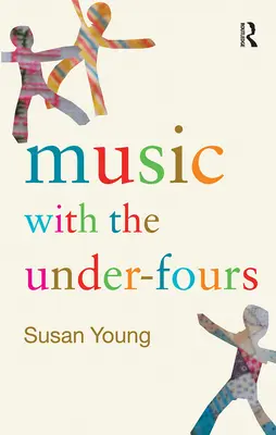 La musique avec les moins de quatre ans - Music with the Under-Fours