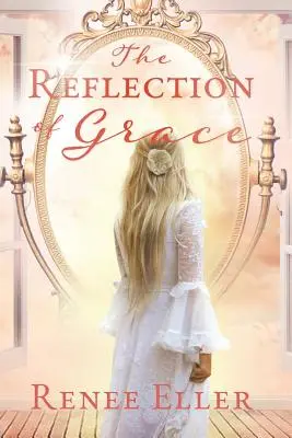 Le reflet de la grâce - The Reflection Of Grace