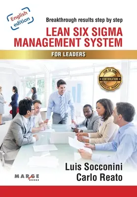 Lean Six Sigma. Système de gestion pour les dirigeants - Lean Six Sigma. Management System for Leaders