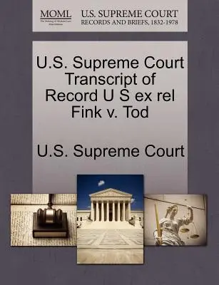 U.S. Supreme Court Transcript of Record U S Ex Rel Fink V. Tod