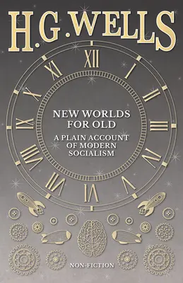 De nouveaux mondes pour les anciens : Les premiers hommes dans la lune - New Worlds For Old: A Plain Account of Modern Socialism