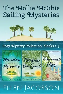 Les mystères de la voile de Mollie McGhie : Cozy Mystery Collection Livres 1-3 - The Mollie McGhie Sailing Mysteries: Cozy Mystery Collection Books 1-3