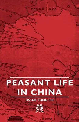 La vie paysanne en Chine - Peasant Life in China