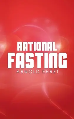 Le jeûne rationnel - Rational Fasting