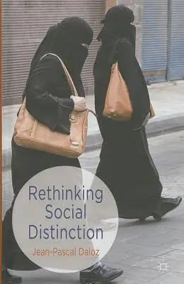 Repenser la distinction sociale - Rethinking Social Distinction