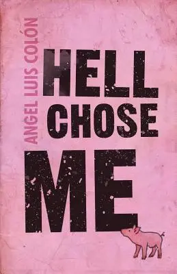 L'enfer m'a choisi - Hell Chose Me