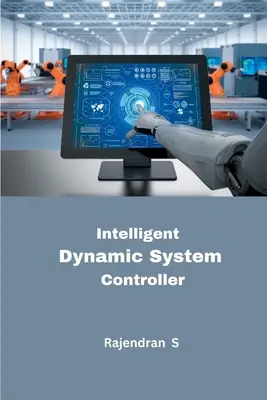 Contrôleur de système dynamique intelligent - Intelligent Dynamic System Controller