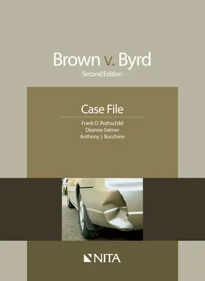 Brown V. Byrd : Dossier - Brown V. Byrd: Case File