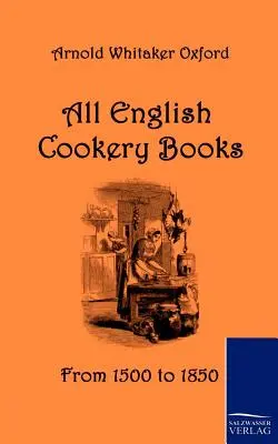 Tous les livres de cuisine anglais - All English Cookery Books