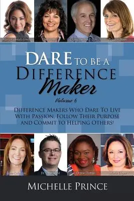 Osez faire la différence Volume 6 - Dare to Be a Difference Maker Volume 6