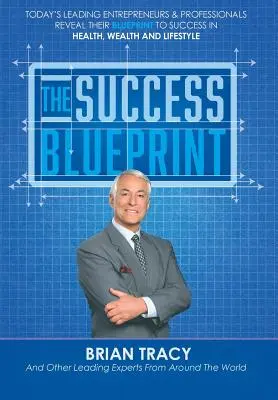 Le plan de réussite - The Success Blueprint