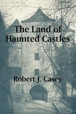 Le pays des châteaux hantés - The Land of Haunted Castles