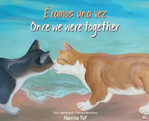 ramos una vez : Une fois que nous étions ensemble - ramos una vez: Once we were together