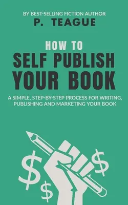 Comment auto-publier votre livre - How To Self-Publish Your Book