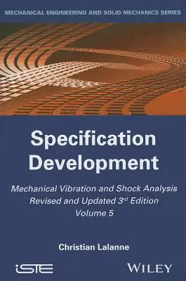 Analyse des vibrations et des chocs mécaniques, élaboration des spécifications - Mechanical Vibration and Shock Analysis, Specification Development