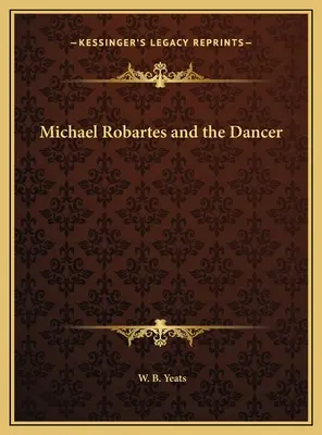 Michael Robartes et la danseuse - Michael Robartes and the Dancer