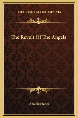 La révolte des anges - The Revolt Of The Angels