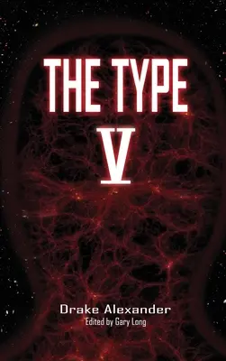 Le type V - The Type V