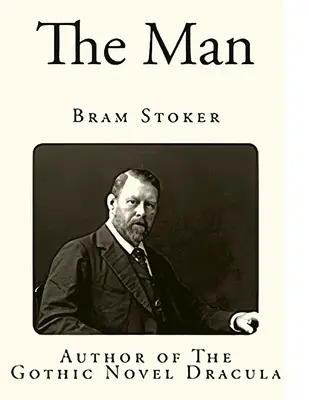 L'homme (Les portes de la vie) - Un roman gothique qui mêle horreur et romance. - The Man (The Gates of Life) - A Gothic novel, it features horror and romance