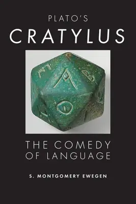 Le Cratyle de Platon : La comédie du langage - Plato's Cratylus: The Comedy of Language