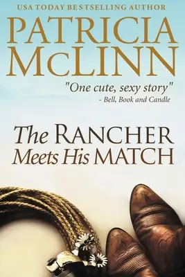 Le Rancher rencontre sa moitié : Bardville, Wyoming, Livre 3 - The Rancher Meets His Match: Bardville, Wyoming, Book 3