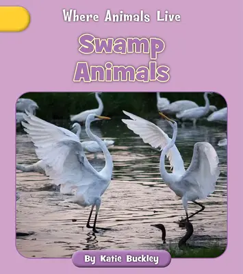 Animaux des marais - Swamp Animals