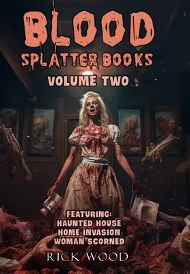 Blood Splatter Books Omnibus Volume 2 - Blood Splatter Books Omnibus Volume Two