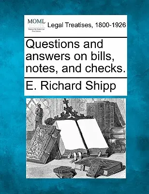 Questions et réponses sur les factures, les billets et les chèques. - Questions and Answers on Bills, Notes, and Checks.