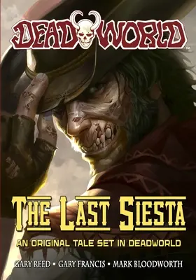 Le monde des morts : La dernière sieste - Deadworld: The Last Siesta