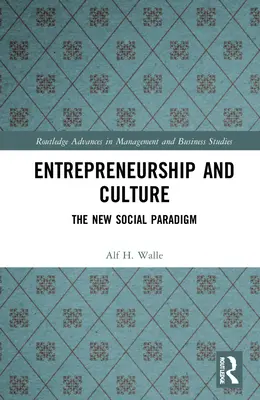 Entrepreneuriat et culture : Le nouveau paradigme social - Entrepreneurship and Culture: The New Social Paradigm