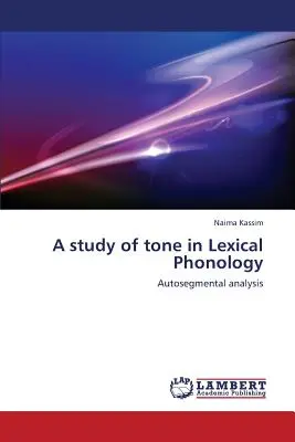 Une étude du ton dans la phonologie lexicale - A Study of Tone in Lexical Phonology