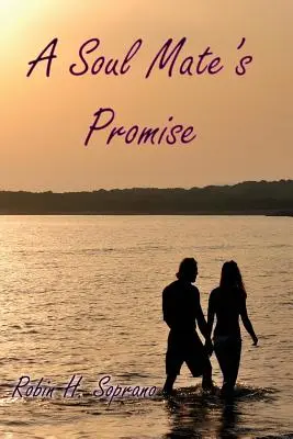 La promesse d'une âme sœur - A Soul Mate's Promise