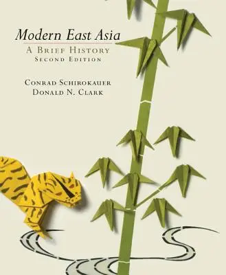 L'Asie de l'Est moderne : Une brève histoire - Modern East Asia: A Brief History