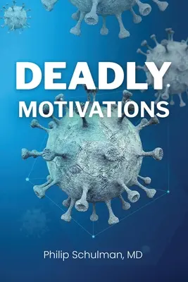 Motivations mortelles - Deadly Motivations