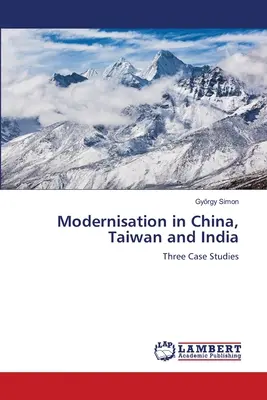 Modernisation en Chine, à Taiwan et en Inde - Modernisation in China, Taiwan and India