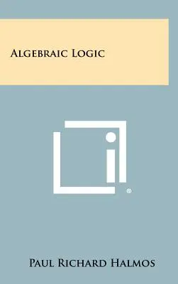 Logique algébrique - Algebraic Logic
