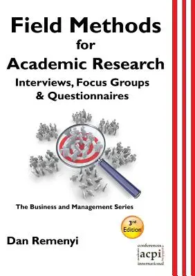 Méthodes de terrain pour la recherche académique : Entretiens, groupes de discussion et questionnaires - Field Methods for Academic Research: Interviews, Focus Groups & Questionnaires