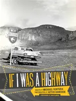 Si j'étais une autoroute - If I Was a Highway