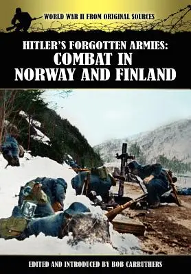 Les armées oubliées d'Hitler : Les combats en Norvège et en Finlande - Hitler's Forgotten Armies: Combat in Norway and Finland