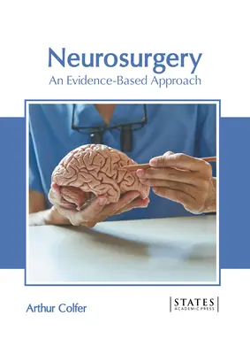 Neurochirurgie : Une approche fondée sur des données probantes - Neurosurgery: An Evidence-Based Approach