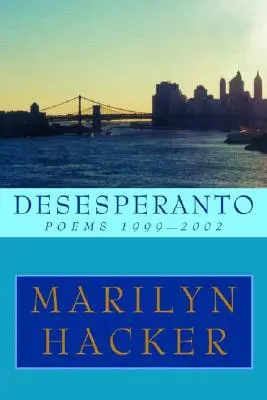 Desesperanto : Poèmes 1999-2002 - Desesperanto: Poems 1999-2002