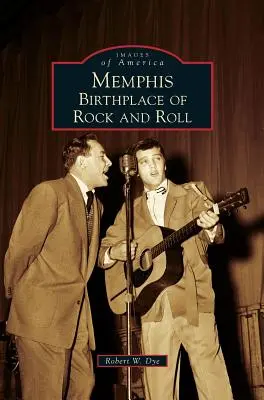 Memphis : le berceau du rock and roll - Memphis: Birthplace of Rock and Roll