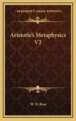 Métaphysique d'Aristote V2 - Aristotle's Metaphysics V2
