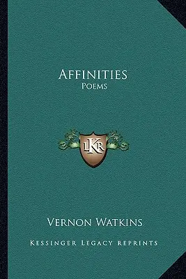 Affinités : Poèmes - Affinities: Poems