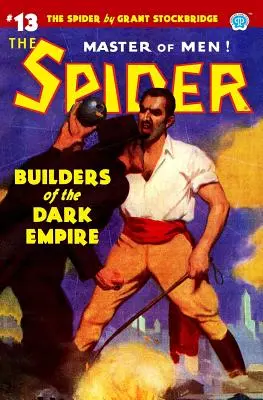 The Spider #13 : Les bâtisseurs de l'empire des ténèbres - The Spider #13: Builders of the Dark Empire