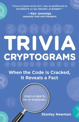 Cryptogrammes Trivia : Lorsque le code est déchiffré, il révèle un fait. - Trivia Cryptograms: When the Code Is Cracked, It Reveals a Fact