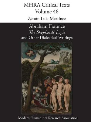 Abraham Fraunce, « La logique des bergers » et autres écrits dialectiques - Abraham Fraunce, 'The Shepherds' Logic' and Other Dialectical Writings