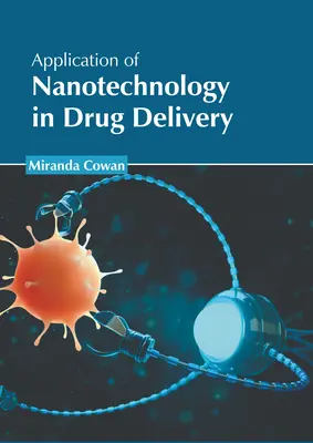 Application de la nanotechnologie à l'administration de médicaments - Application of Nanotechnology in Drug Delivery