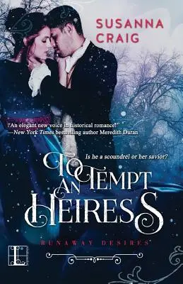 Tenter une héritière - To Tempt an Heiress