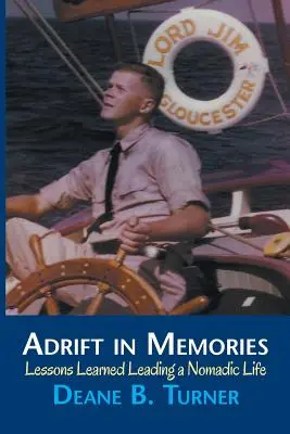 À la dérive dans les mémoires : Leçons tirées d'une vie de nomade - Adrift in Memories: Lessons Learned Leading a Nomadic Life